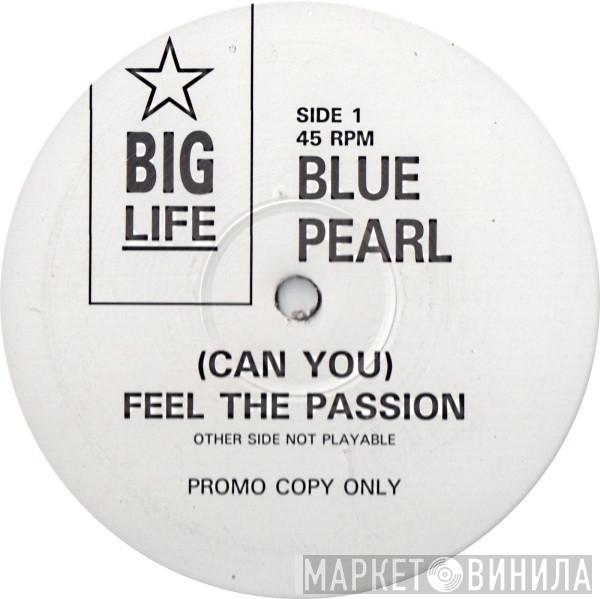 Blue Pearl - (Can You) Feel The Passion