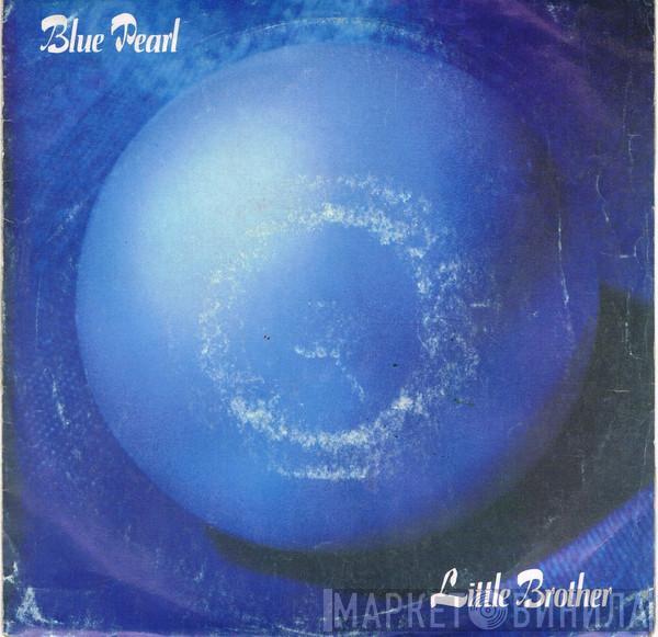 Blue Pearl - Little Brother