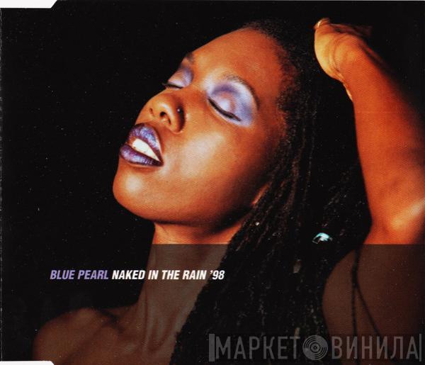  Blue Pearl  - Naked In The Rain '98