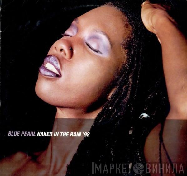 Blue Pearl - Naked In The Rain '98