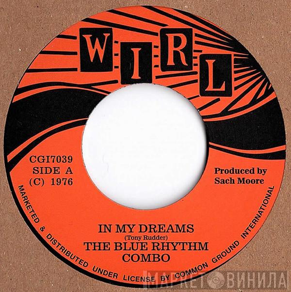 Blue Rhythm Combo - In My Dreams / I'm Too Old (To Go Through Your Changes)