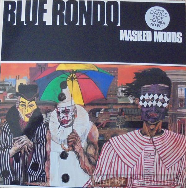  Blue Rondo À La Turk  - Masked Moods