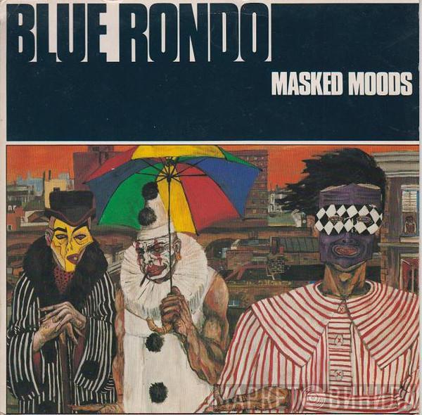  Blue Rondo À La Turk  - Masked Moods