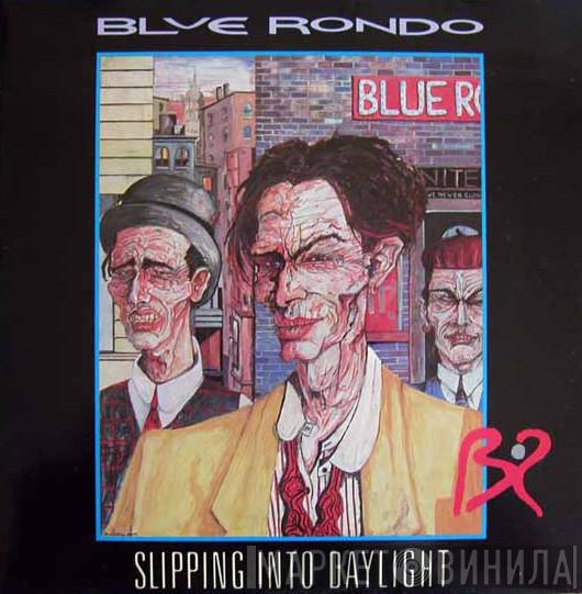 Blue Rondo À La Turk - Slipping Into Daylight