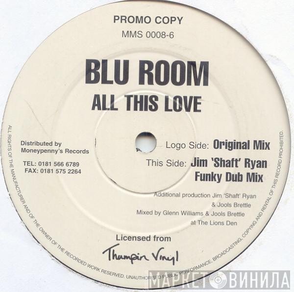 Blue Room - All This Love