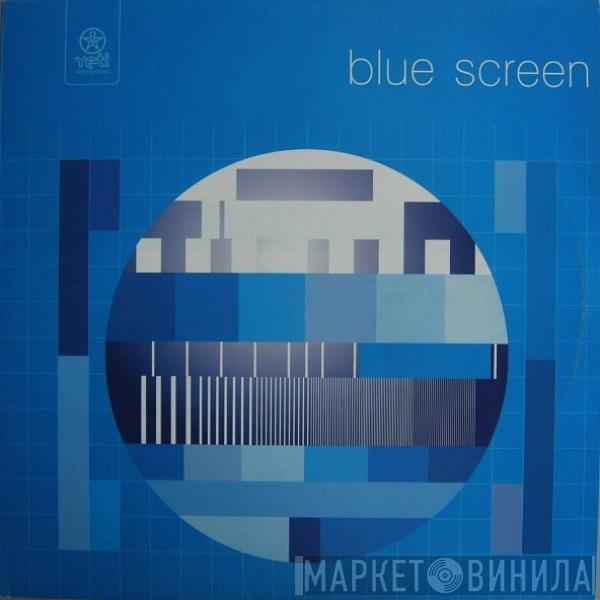 Blue Screen  - You & Me
