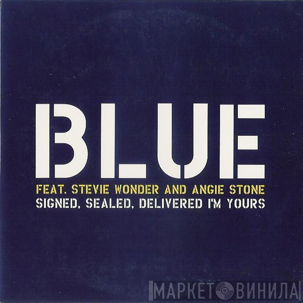 Blue , Stevie Wonder, Angie Stone - Signed, Sealed, Delivered I'm Yours