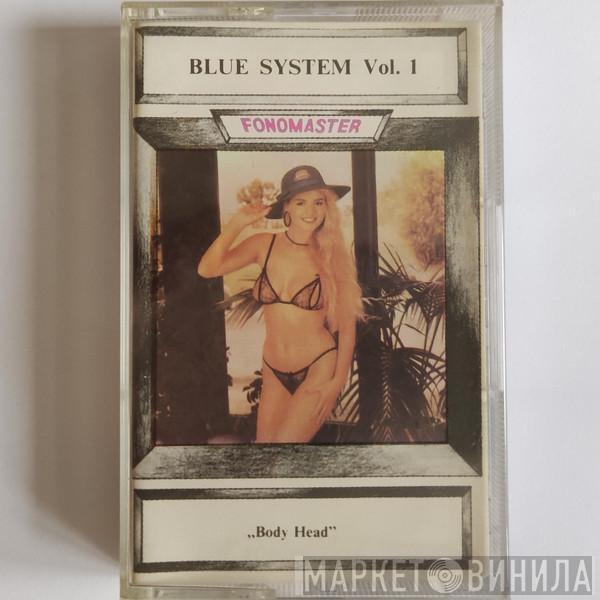  Blue System  - Blue System Vol.1 "Body Head"