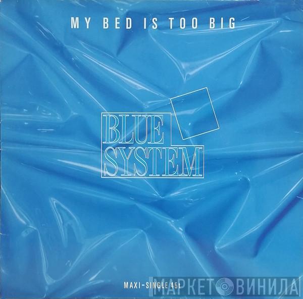 Blue System - My Bed Is Too Big