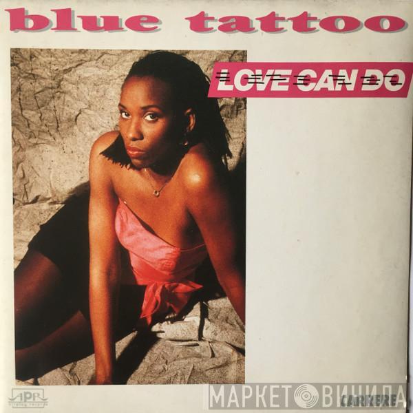 Blue Tattoo  - Love Can Do