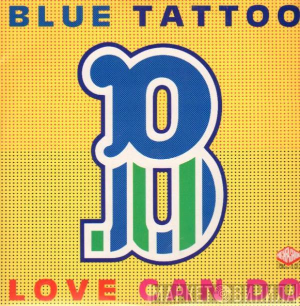 Blue Tattoo - Love Can Do