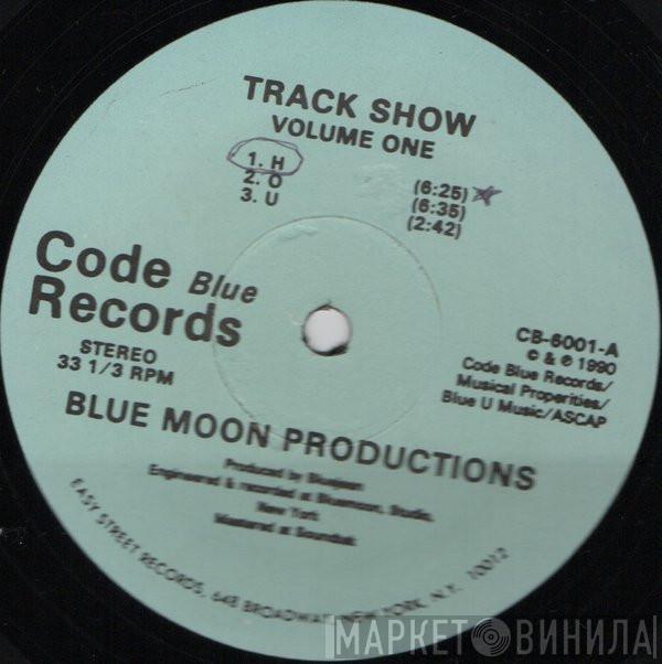  Bluemoon Productions  - Track Show (Volume One)