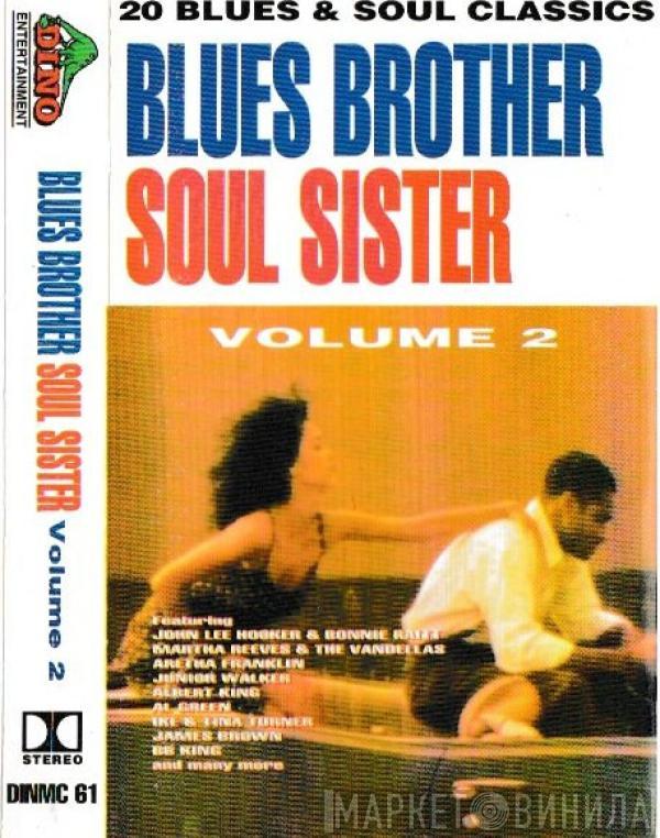  - Blues Brother Soul Sister Volume Two