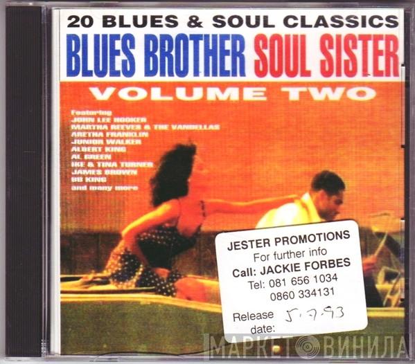  - Blues Brother Soul Sister Volume Two