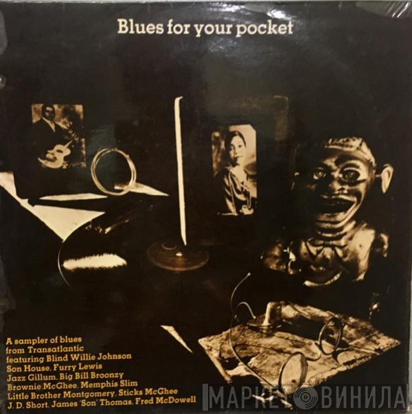  - Blues For Your Pocket