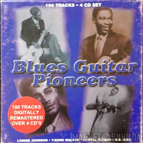  - Blues Guitar Pioneers