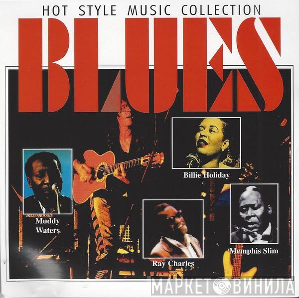  - Blues - Hot Style Music Collection