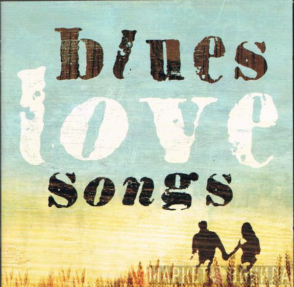  - Blues Love Songs