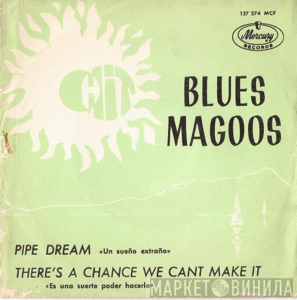  Blues Magoos  - Pipe dream (Un sueño extraño) / There's a chance we can't make it (Es una suerte poder hacerlo)