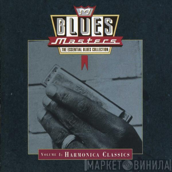  - Blues Masters, Volume 4: Harmonica Classics