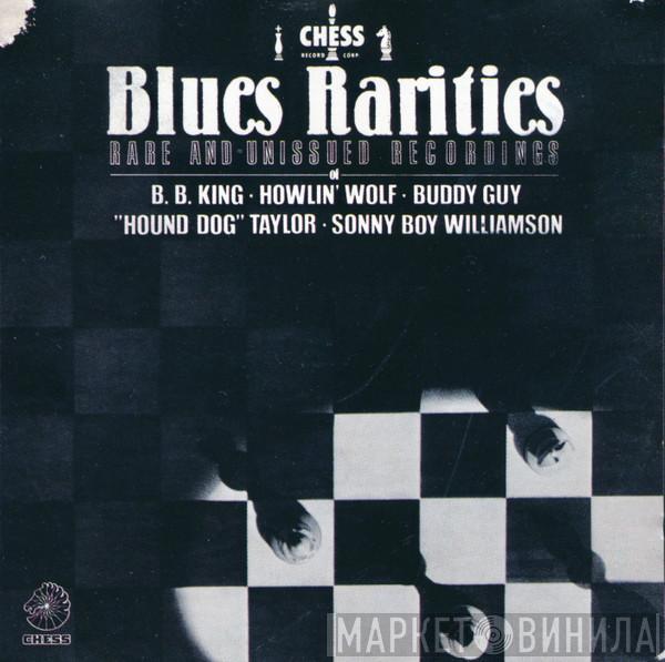  - Blues Rarities (Rare And Unissued Recordings)