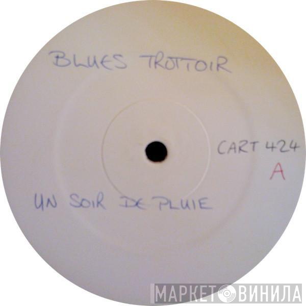 Blues Trottoir - Un Soir De Pluie
