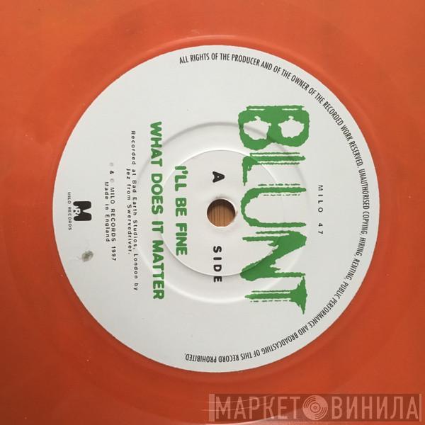 Blunt  - I'll Be Fine