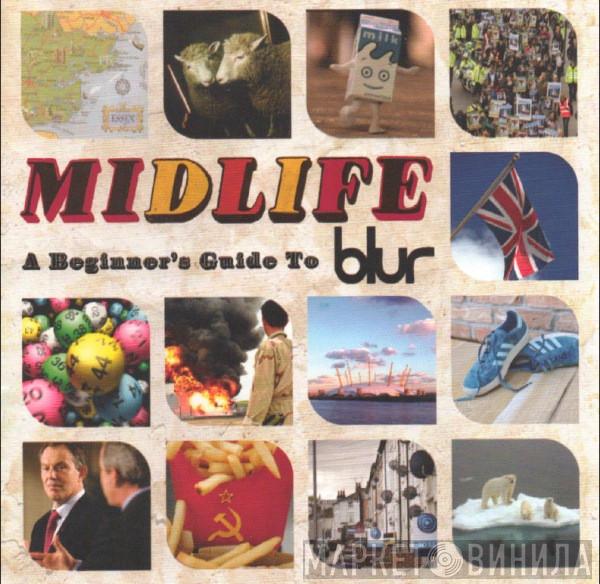  Blur  - Midlife: A Beginner's Guide To Blur
