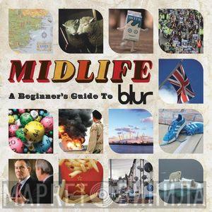 Blur  - Midlife: A Beginner's Guide To Blur