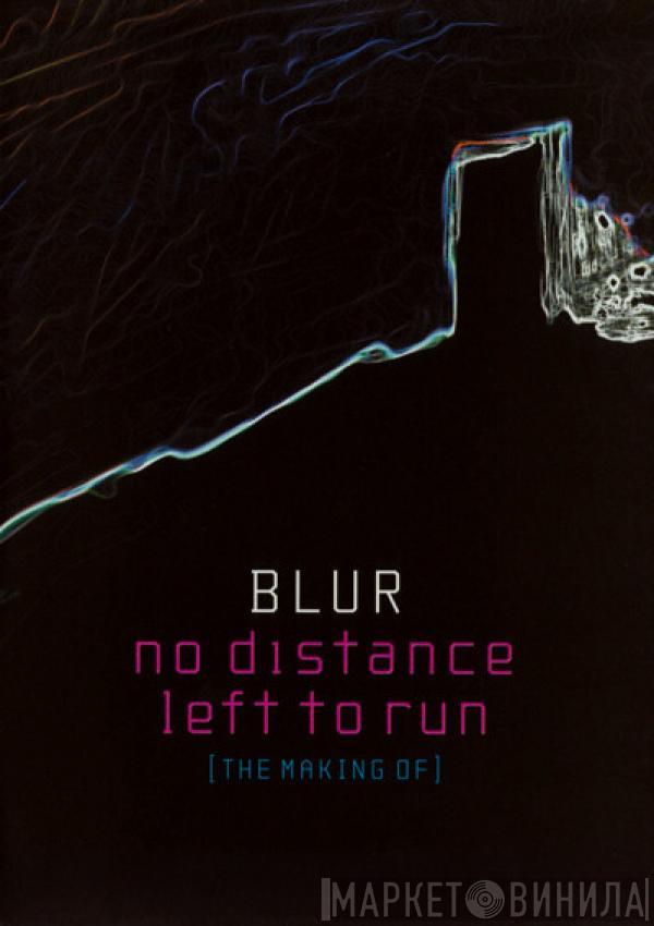  Blur  - No Distance Left To Run (The Making Of)