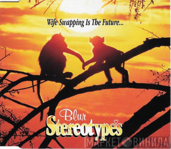  Blur  - Stereotypes