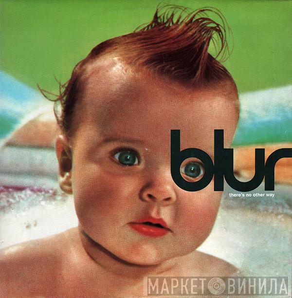  Blur  - There's No Other Way
