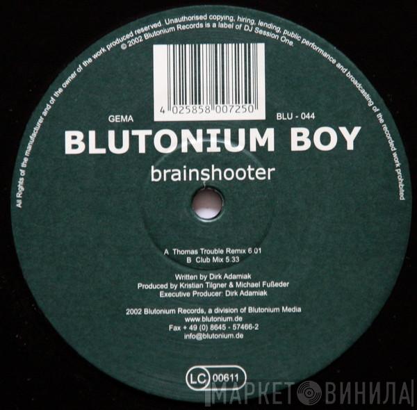 Blutonium Boy - Brainshooter