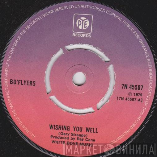 Bo' Flyers - Wishing You Well