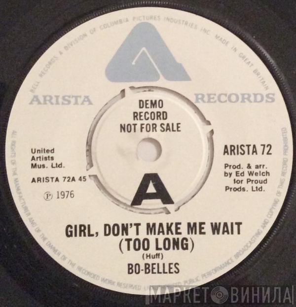 Bo-Belles - Girl, Don't Make Me Wait