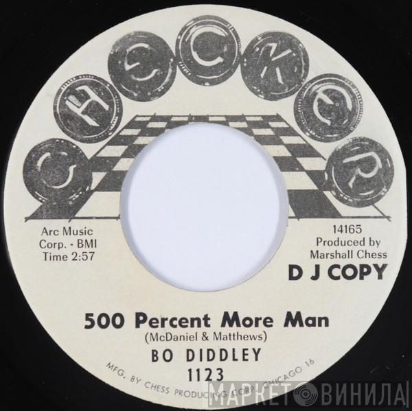 Bo Diddley - 500 Percent More Man / Let The Kids Dance