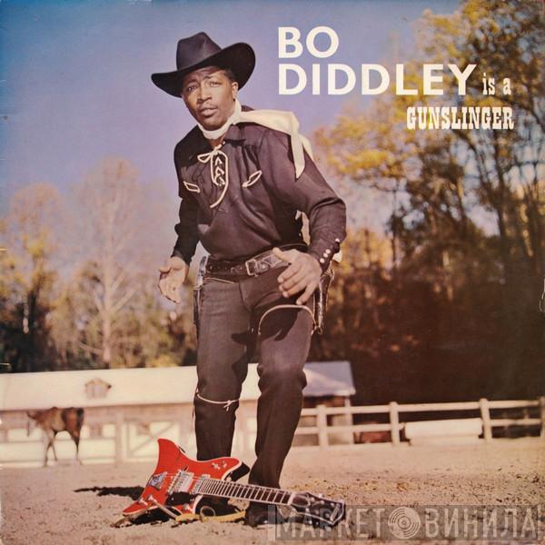 Bo Diddley - Bo Diddley Is A Gunslinger