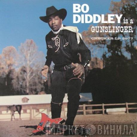 Bo Diddley - Bo Diddley Is A Gunslinger
