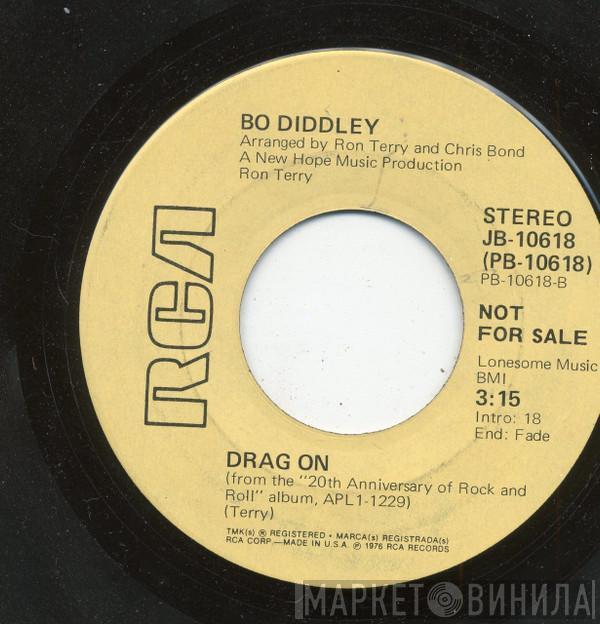 Bo Diddley - Not Fade Away / Drag On