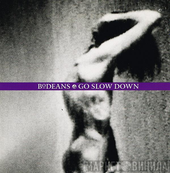 BoDeans - Go Slow Down