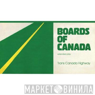  Boards Of Canada  - Trans Canada Highway
