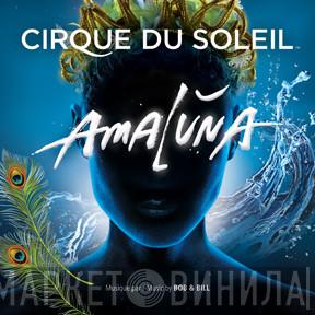 Bob & Bill , Cirque Du Soleil - Amaluna