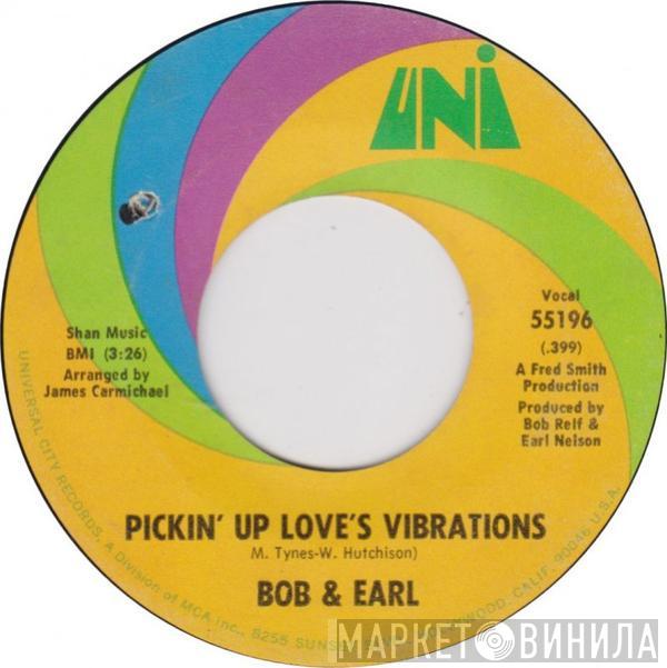  Bob & Earl  - Pickin' Up Love's Vibrations / Uh Uh Naw, Naw Naw