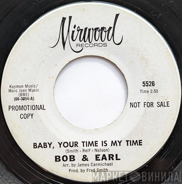 Bob & Earl - Baby, Your Time Is My Time