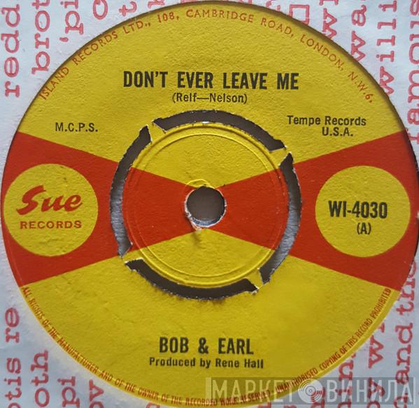 Bob & Earl - Don't Ever Leave Me / Fancy Free