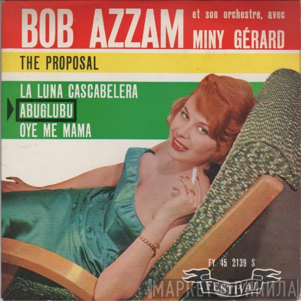 Bob Azzam Et Son Orchestre, Miny Gérard - The Proposal