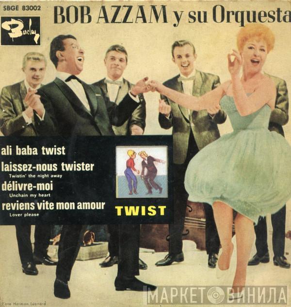  Bob Azzam Et Son Orchestre  - Twist - Ali Baba Twist