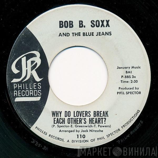 Bob B. Soxx And The Blue Jeans - Why Do Lovers Break Each Other's Heart? / Dr. Kaplan's Office