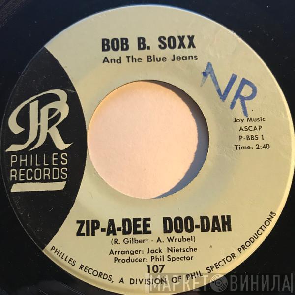  Bob B. Soxx And The Blue Jeans  - Zip-A-Dee Doo-Dah, "Flip and Nitty"
