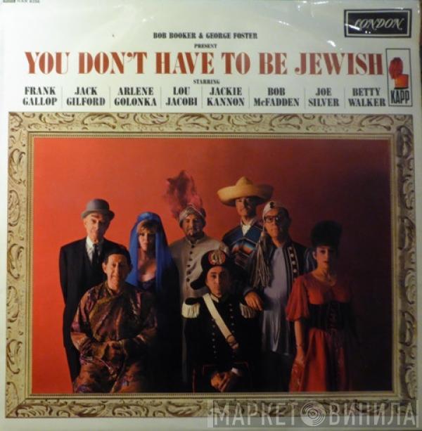 Bob Booker, George Foster - Present: You Don't Have To Be Jewish